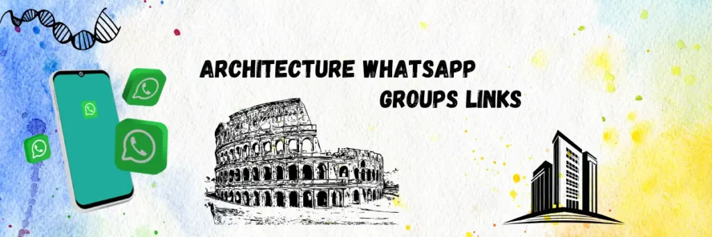 Architecture Whatsapp Group links