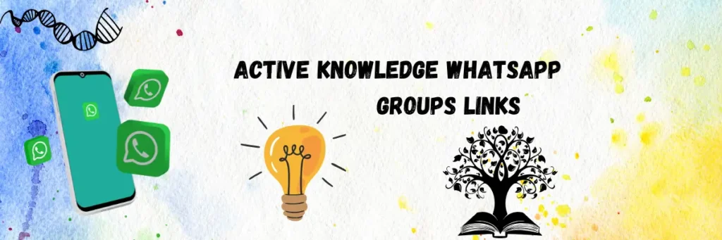 Active Knowledge Whatsapp Group Links