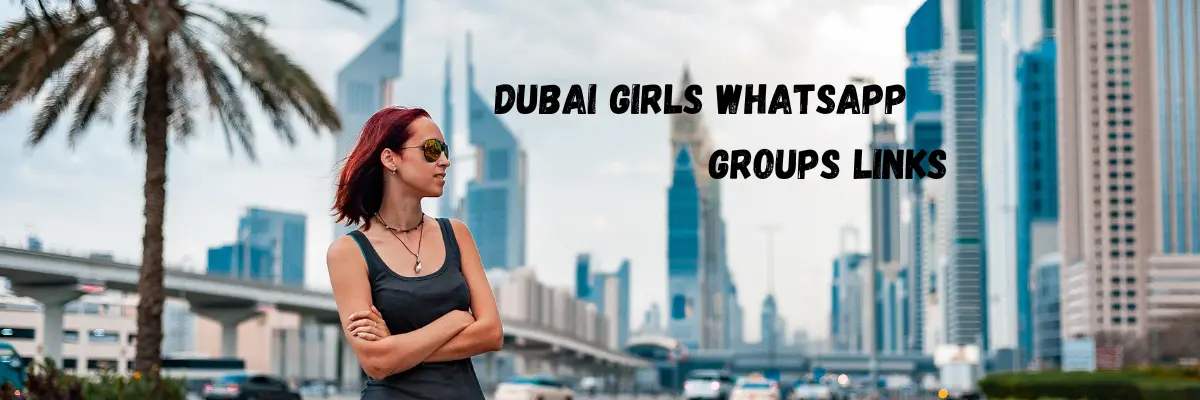 Dubai Girls WhatsApp Group Links
