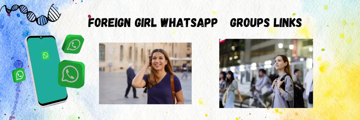 Foreign Girl WhatsApp Group Links