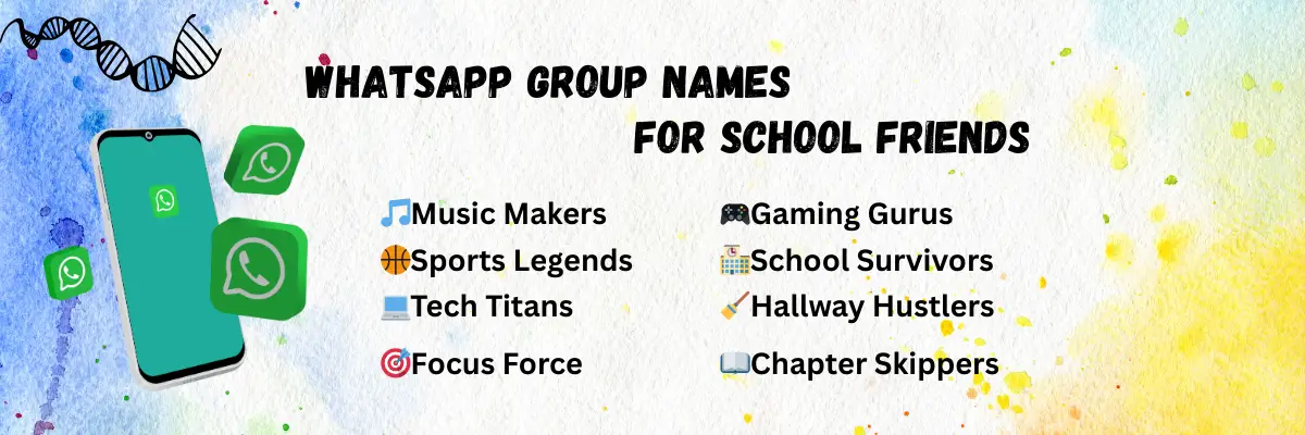 Whatsapp group name for school Friends