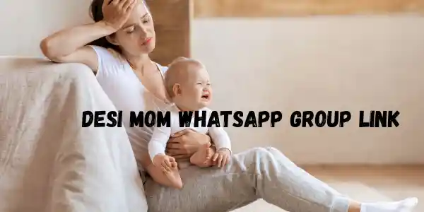 Desi Mom WhatsApp Groups: Join Your Local Village