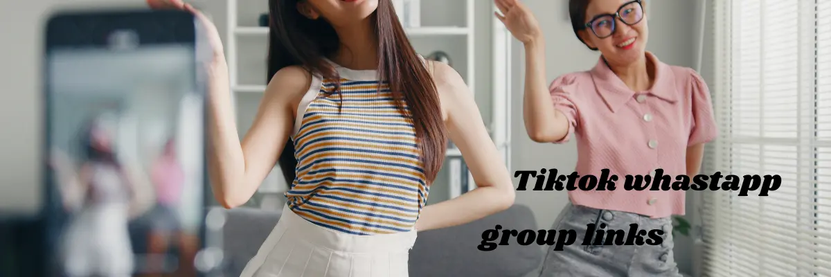 tiktok whatsapp group links