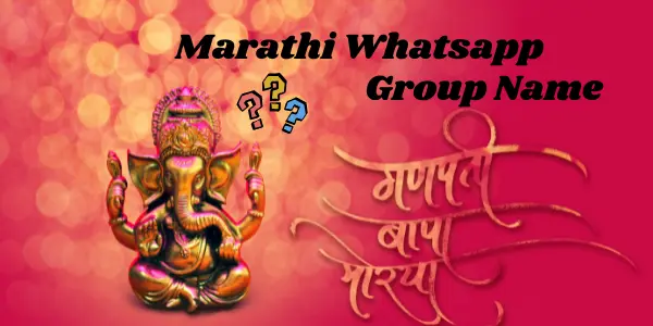 WhatsApp Group Names in Marathi | Family, Friends, Funny & More