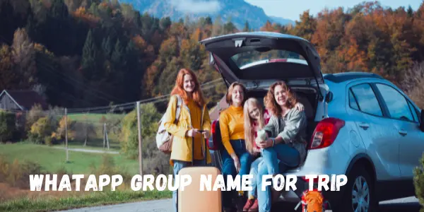 WhatsApp Trip Group Names for Every Kind of Travel Crew